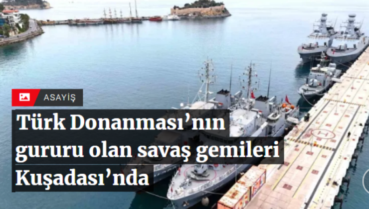 Türk Donanması Kuşadası’nda!