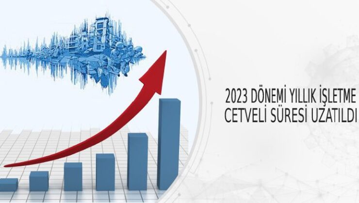 Yıllık İşletme Cetveli Süresi Uzatıldı!