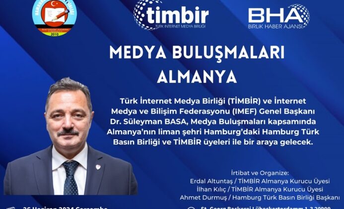 TİMBİR ve İMEF Genel Başkanı Almanya’da Türk Medya Mensuplarıyla Buluşuyor