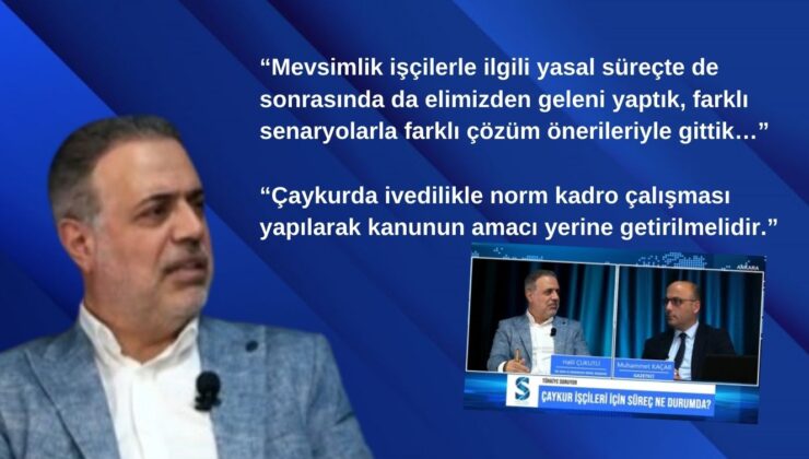 Çaykur İşçileri için Norm Kadro Çalışması İvedilikle Yapılmalı!