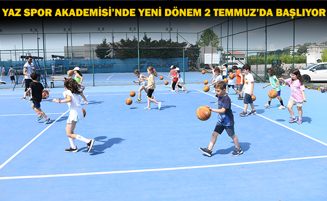 YAZ SPOR AKADEMİSİ BAŞLIYOR: BİNLERCE GENCİN BULUŞMA NOKTASI!