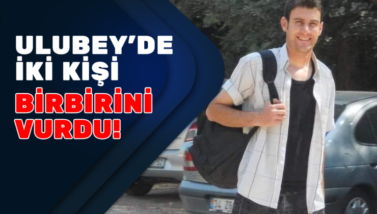 Uşak’ta silahlar konuştu, 2 ölü