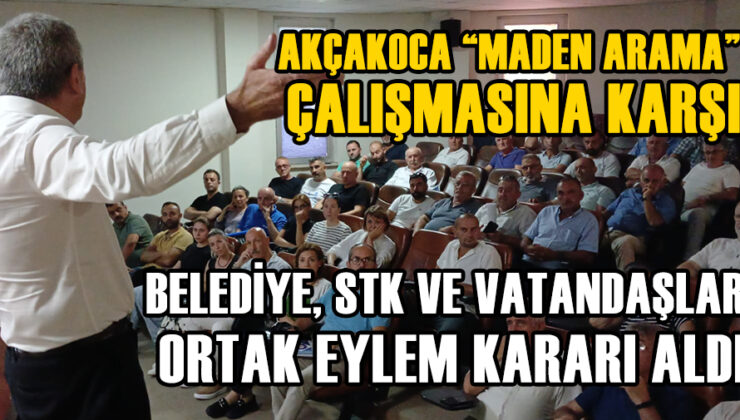Akçakoca’da Maden Arama Ruhsatına Karşı Hukuk Yoluna Başvuruluyor!