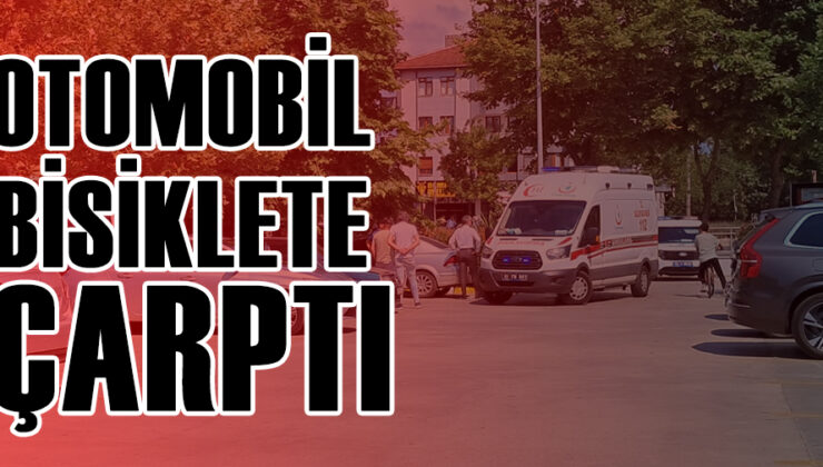 Bisiklet Sürücüsüne Otomobil Çarptı