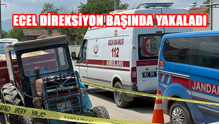 Traktörü Kullanan Anjiyo Sonucu Kalp Krizi Geçirdi