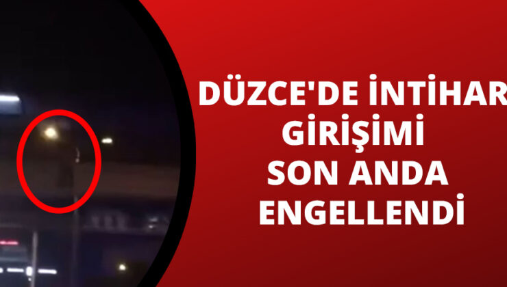 Düzce’de İntihar Girişimi Polisi Harekete Geçirdi