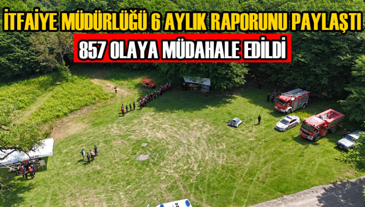 İtfaiye Müdürlüğü 2024 Faaliyet Raporunu Açıkladı