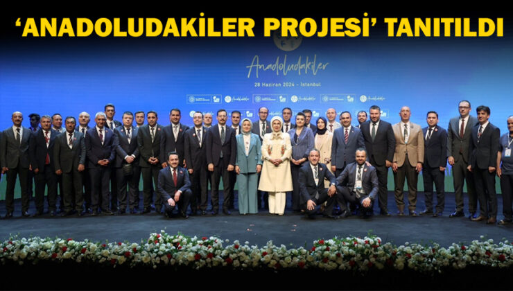 Anadoludakiler Projesi Tanıtıldı: Bereket, Birikim, Beceri!