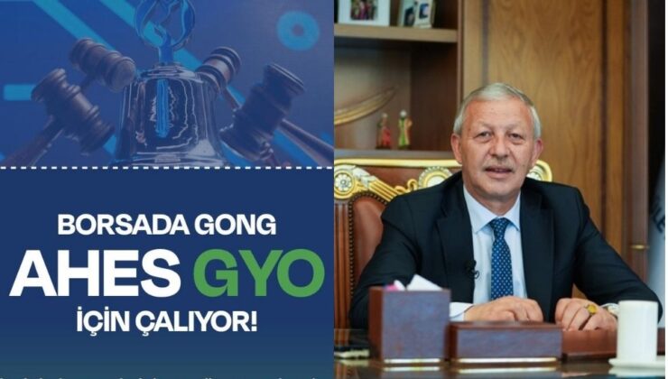 AHES GYO, İstanbul Borsasında İşlem Görmeye Başlıyor