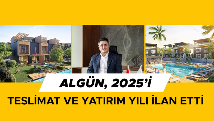 Algün İnşaat, 2025 Yılında Büyüme Hedefliyoruz!