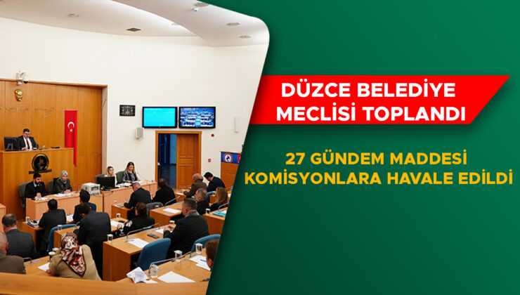 Düzce Belediyesi’nde Önemli Projeler İçin Yetki Verildi