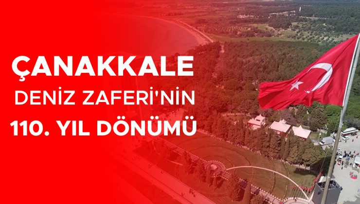 Çanakkale Zaferi’nin 110. Yıl Dönümü Töreni