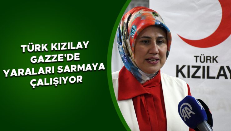 Gazze’deki saldırılara Kızılay’dan sert tepki!