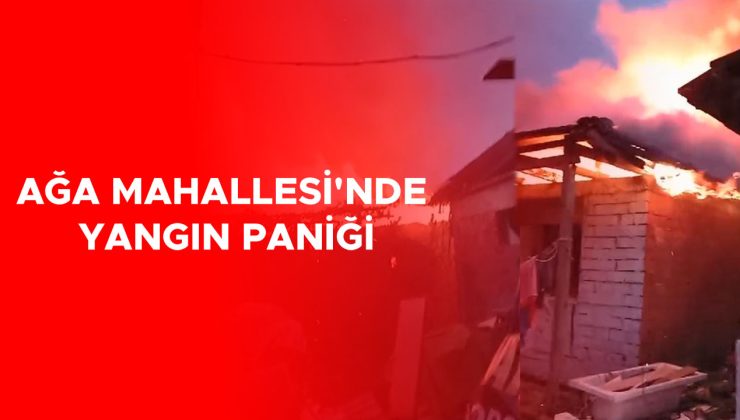 Yangın Paniği: Ağa Mahallesi’nde Evinin Tamamı Yandı!