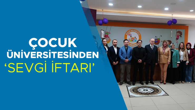 Çocuklara Özel Ramazan İftarı Düzce’de Yapıldı