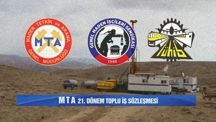 MTA Toplu İş Sözleşmesi Görüşmeleri Devam Ediyor!