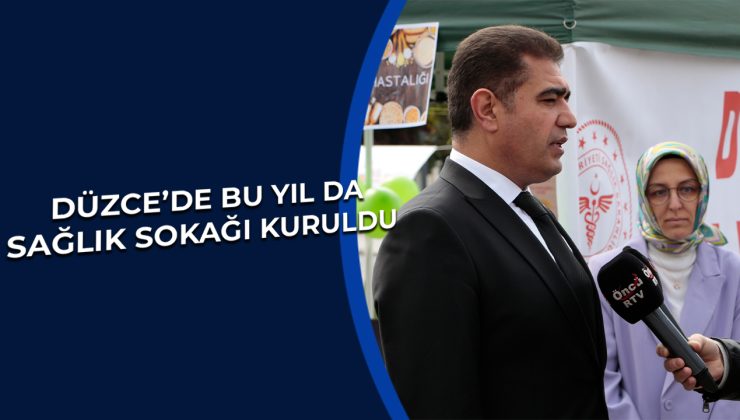 Düzce’de Sağlık Sokağı Etkinliği Tam Gaz Devam Ediyor!