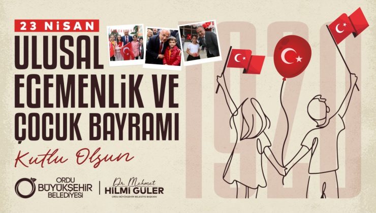Ordu’da 23 Nisan Coşkusu: Geleceğimiz Çocuklarımız