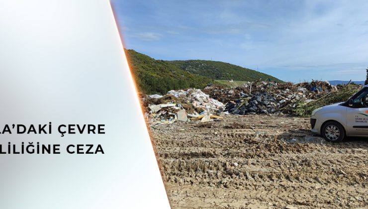 Urla’da Vahşi Depolama, Ceza 3.7 Milyon TL!