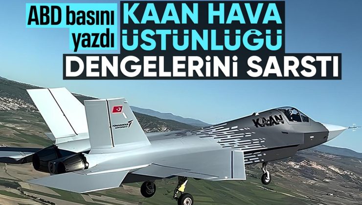 Türkiye’nin KAAN uçağı, küresel hava gücünü sarsıyor!