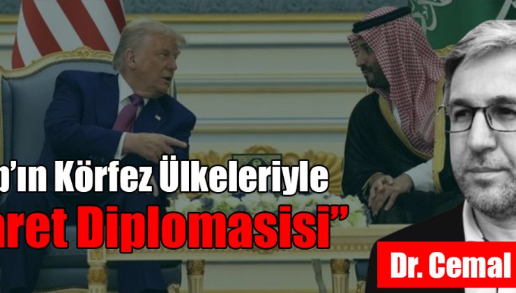 Trump’ın Körfez Ziyareti: Stratejik Değişim Sinyalleri