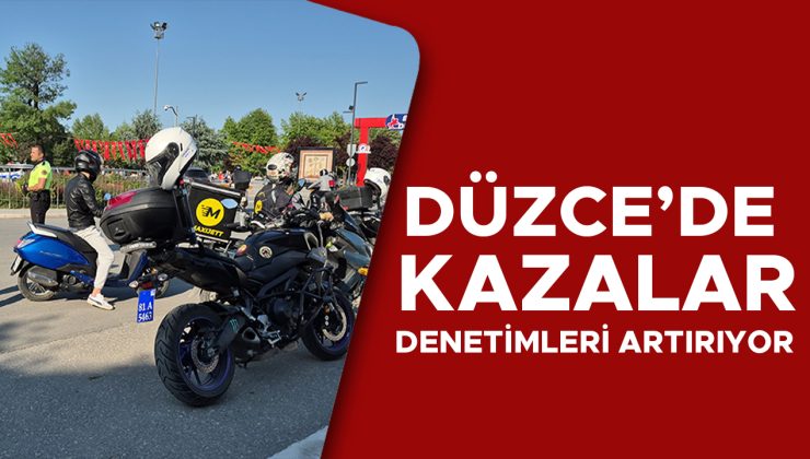 Düzce’de Motosiklet Denetimleri Arttı! Güvenli Sürüş İçin Uyarılar