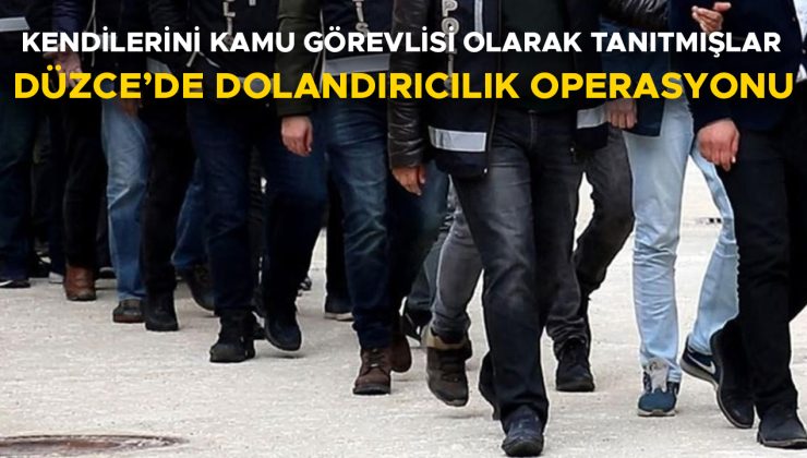 Dolandırıcılara Düzce’de Eş Zamanlı Operasyon Düzenlendi