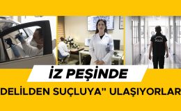 Delil Avcıları: İzler Suçluyu Ele Veriyor!