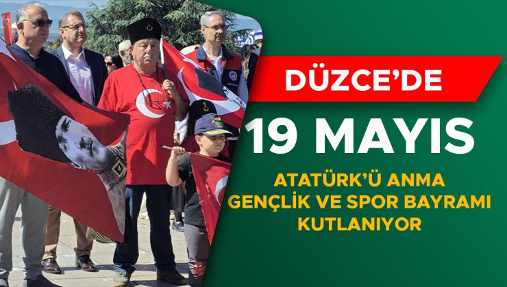 Atatürk’ü Anma Töreni Düzce’de Coşkuyla Kutlandı