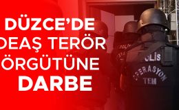 DEAŞ’a Yönelik Düzce’de Büyük Operasyon Gerçekleşti