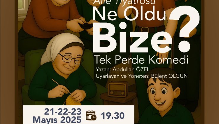 Sivas’ta Ücretsiz Tiyatro Oyunu: ‘Ne Oldu Bize’