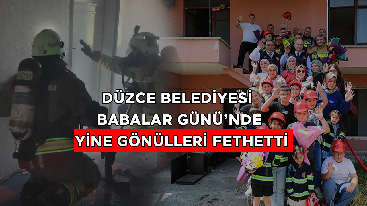 Düzce Belediyesi’nden Babalar Günü’nde Duygu Dolu Sürpriz!