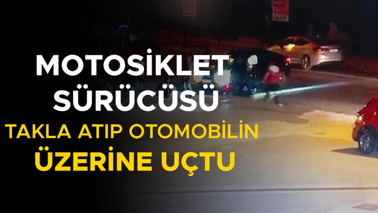 Motosikletli Sürücü Takla Attı, Kaza Güvenlik Kamerasında!