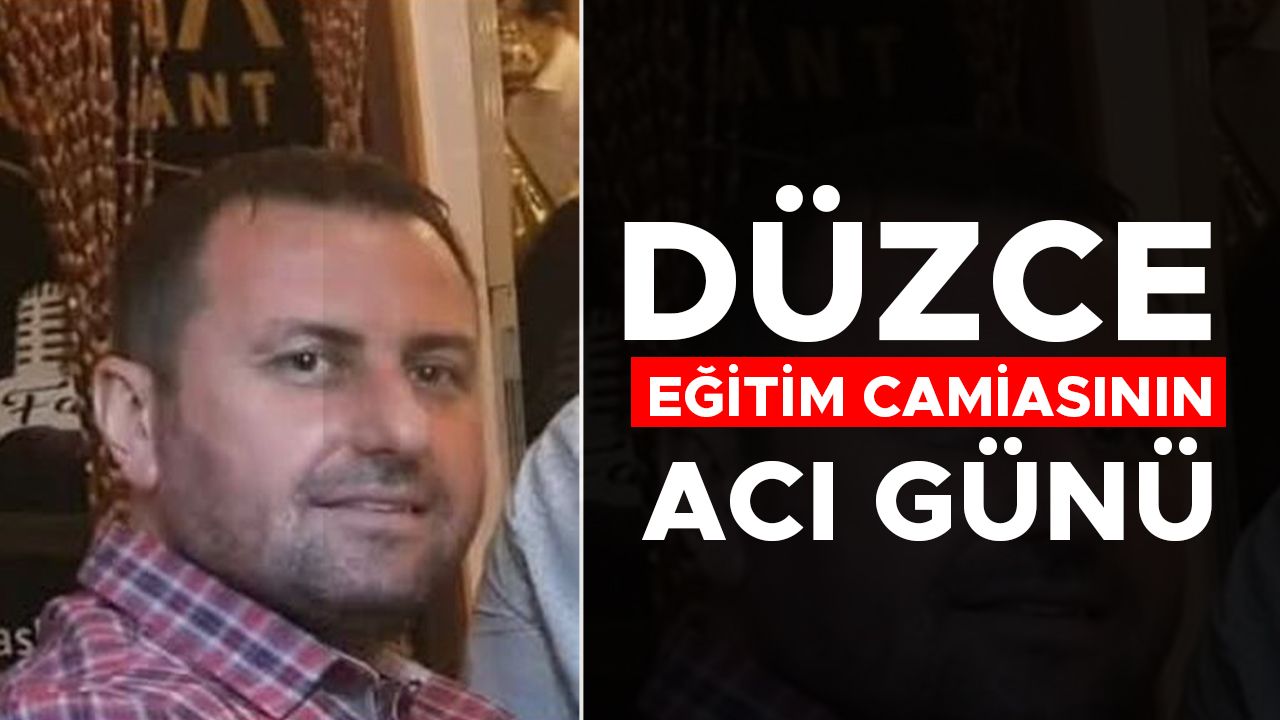 Eğitim Camiası Acı Kaybıyla Yas Tutuyor
